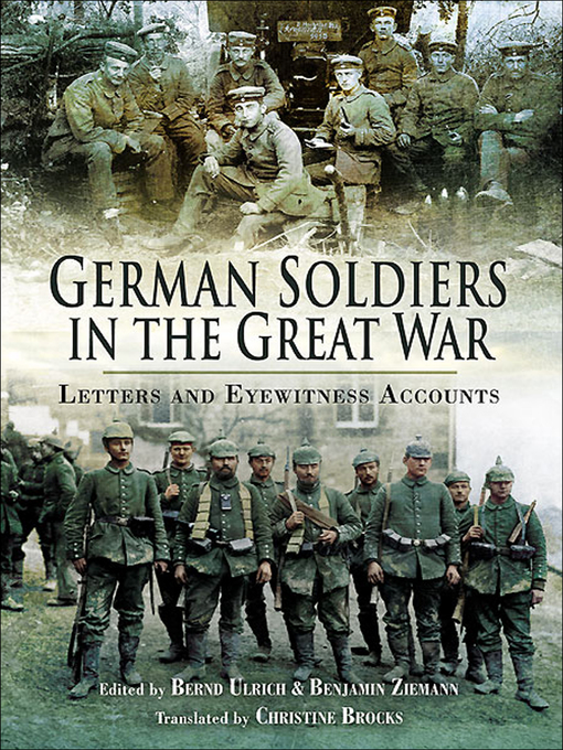 Title details for German Soldiers in the Great War by Bernd Ulrich - Available